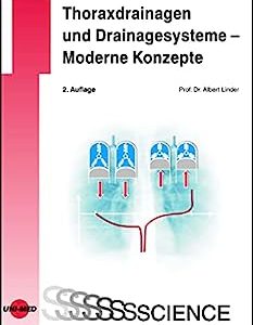 Thoraxdrainagen und Drainagesysteme – Moderne Konzepte (UNI-MED Science) (German Edition), 2nd Edition (Original PDF from Publisher)