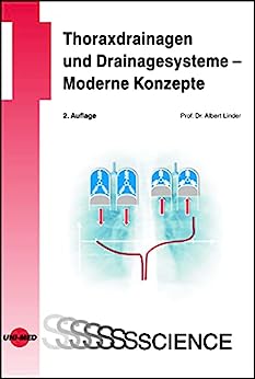 Thoraxdrainagen und Drainagesysteme – Moderne Konzepte (UNI-MED Science) (German Edition), 2nd Edition (Original PDF from Publisher)