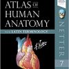 Atlas of Human Anatomy: Latin Terminology: English and Latin Edition (Netter Basic Science), 7th Edition (Original PDF from Publisher)