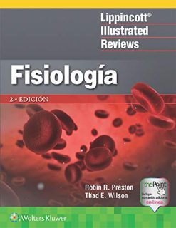 LIR. Fisiología, 2nd Edition (Lippincott Illustrated Reviews Series) (Spanish Edition) (EPUB + Converted PDF)