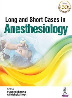 Long And Short Cases In Anesthesiology (Original PDF from Publisher)