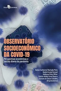 Observatório socioeconômico da Covid-19: Perspectivas econômicas e sociais diante da pandemia (Portuguese Edition) (EPUB)