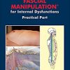 Fascial Manipulation ® for Internal Dysfunctions – Practical Part (Original PDF from Publisher)
