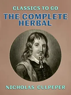 The Complete Herbal (Classics To Go) (EPUB)