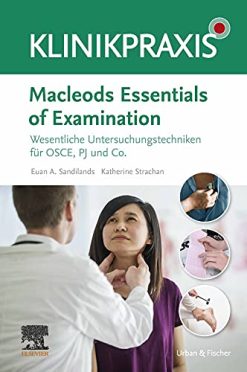 Macleods Essentials of Examination: Wesentliche Untersuchungstechniken für OSCE, PJ und Co. (German Edition) (Original PDF from Publisher)