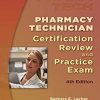 Pharmacy Technician Certification Review and Practice Exam, 4th Edition (Original PDF from Publisher)