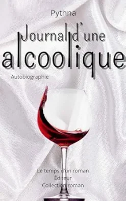 Journal d’une alcoolique: Autobiographie (French Edition) (EPUB)