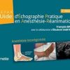 Guide d’Échographie Pratique en Anesthésie-Réanimation – GUEPAR (2e édition) : Anesthésie locorégionale (Collection Verte) (French Edition) (Original PDF from Publisher)