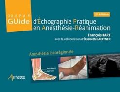 Guide d’Échographie Pratique en Anesthésie-Réanimation – GUEPAR (2e édition) : Anesthésie locorégionale (Collection Verte) (French Edition) (Original PDF from Publisher)