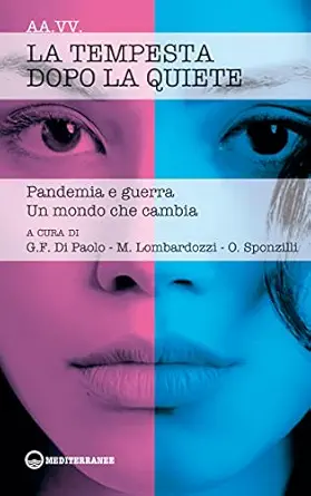 La tempesta dopo la quiete: Pandemia e guerra. Un mondo che cambia (Italian Edition) (EPUB)