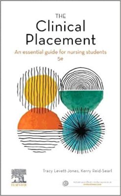 The Clinical Placement: An Essential Guide for Nursing Students, 5th edition (True PDF)