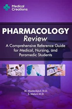 Pharmacology Review – A Comprehensive Reference Guide for Medical, Nursing, and Paramedic Students (AZW3 + EPUB + Converted PDF)