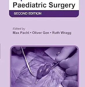 Key Clinical Topics in Paediatric Surgery, 2nd edition (Original PDF from Publisher)