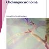 Fast Facts: Cholangiocarcinoma: Diagnostic and Therapeutic Advances Are Improving Outcomes (Original PDF from Publisher)