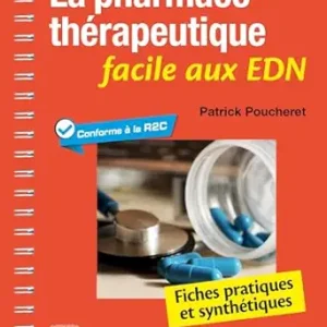 La pharmacothérapeutique facile aux EDN: Fiches pratiques et synthétiques (French Edition) (True PDF from Publisher)
