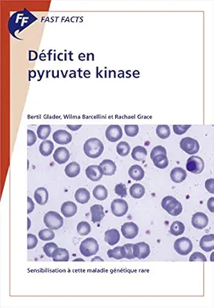 Fast Facts: Déficit en pyruvate kinase: Sensibilisation à cette maladie génétique rare (French Edition) (EPUB)