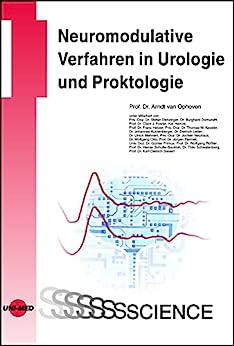 Neuromodulative Verfahren in Urologie und Proktologie (UNI-MED Science) (German Edition) (Original PDF from Publisher)