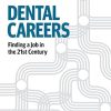Dental Careers: Finding a Job in the 21st Century (Original PDF from Publisher)