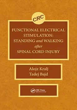 Functional Electrical Stimulation: Standing and Walking After Spinal Cord Injury (Original PDF from Publisher)