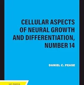 Cellular Aspects of Neural Growth and Differentiation, Number 14 (EPUB)