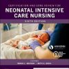 Certification and Core Review for Neonatal Intensive Care Nursing, 6th edition (Original PDF from Publisher)