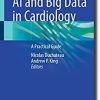 AI and Big Data in Cardiology: A Practical Guide (Original PDF from Publisher)