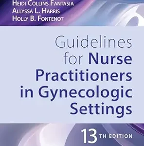 Guidelines for Nurse Practitioners in Gynecologic Settings, 13th Edition (EPUB)