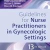 Guidelines for Nurse Practitioners in Gynecologic Settings, 13th Edition (Original PDF from Publisher)