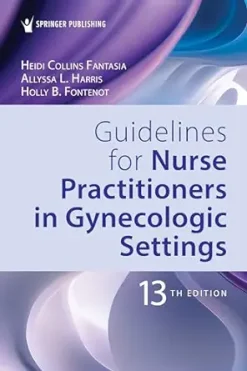 Guidelines for Nurse Practitioners in Gynecologic Settings, 13th Edition (Original PDF from Publisher)