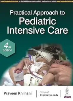 Practical Approach to Pediatric Intensive Care, 4th edition (Original PDF from Publisher)
