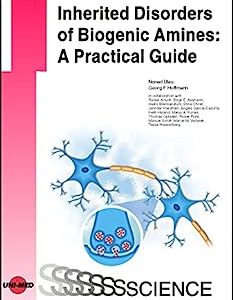 Inherited Disorders of Biogenic Amines: A Practical Guide (UNI-MED Science) (Original PDF from Publisher)
