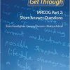 Get Through MRCOG Part 2: Short Answer Questions (ORIGINAL PDF from Publisher)