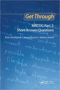Get Through MRCOG Part 2: Short Answer Questions (ORIGINAL PDF from Publisher)