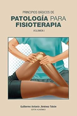 Principios básicos de patología para fisioterapia. Volumen I (EPUB)