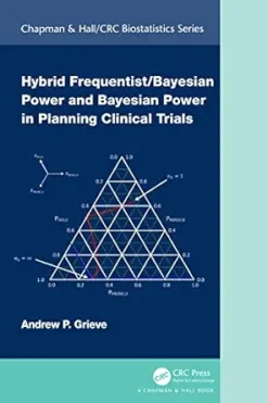 Hybrid Frequentist/Bayesian Power and Bayesian Power in Planning Clinical Trials (Chapman & Hall/CRC Biostatistics Series) (EPUB)