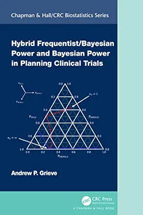 Hybrid Frequentist/Bayesian Power and Bayesian Power in Planning Clinical Trials (Chapman & Hall/CRC Biostatistics Series) (EPUB)