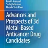 Advances and Prospects of 3-d Metal-Based Anticancer Drug Candidates, 2024th Edition (Original PDF from Publisher)