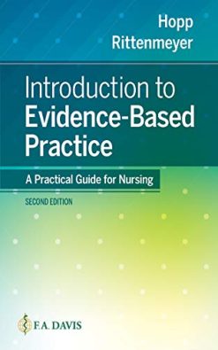 Introduction to Evidence-Based Practice A Practical Guide for Nursing, 2nd edition (Original PDF from Publisher)