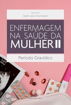 Enfermagem na Saúde da Mulher II: Período Gravídico (Portuguese Edition) (EPUB)