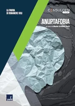 Anuptafobia: La paura di rimanere soli (Italian Edition) (EPUB)