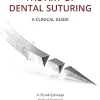 The Art of Dental Suturing: A Clinical Guide (EPUB)