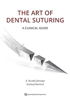 The Art of Dental Suturing: A Clinical Guide (EPUB)