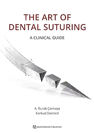 The Art of Dental Suturing: A Clinical Guide (EPUB)