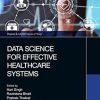 Data Science for Effective Healthcare Systems (ISSN) (Original PDF from Publisher)