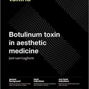 Botulinum Toxin in Aesthetic Medicine: Injection Protocols and Complication Management (Original PDF From Publisher)