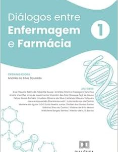 Diálogos entre Enfermagem e Farmácia: Volume 1 (EPUB)