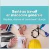 Santé au travail en médecine générale: Repérer, évaluer et prendre en charge (Original PDF from Publisher)