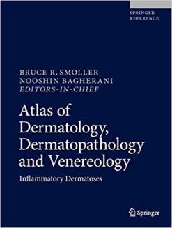 Atlas of Dermatology, Dermatopathology and Venereology: Inflammatory Dermatoses 1st ed. 2022 Edition (Original PDF from Publisher)
