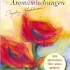 Bewährte Aromamischungen: Mit ätherischen Ölen leben – gebären – sterben (German Edition) (Original PDF from Publisher)