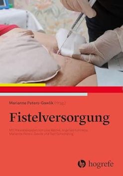 Fistelversorgung: Mit Praxisbeispielen, 2nd Edition (Original PDF from Publisher)